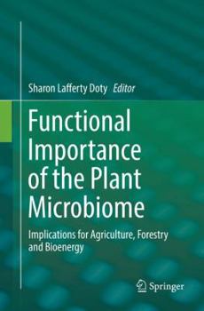 Paperback Functional Importance of the Plant Microbiome: Implications for Agriculture, Forestry and Bioenergy Book