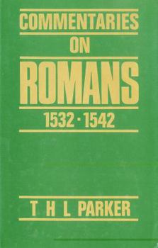 Hardcover Commentaries on Romans 1532-1542 Book