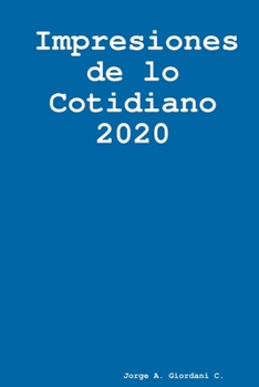 Paperback Impresiones de lo cotidiano 2020 [Spanish] Book