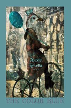 Paperback The Color Blue: Short Poems and Haiga by Alexis Rotella Book