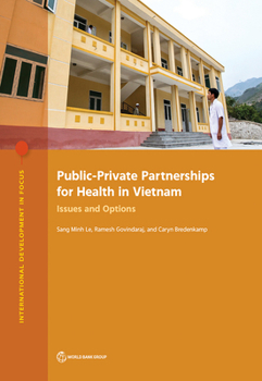 Paperback Public-Private Partnerships for Health in Vietnam: Issues and Options Book