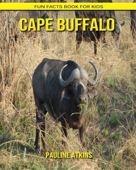 Paperback Cape Buffalo: Fun Facts Book for Kids Book