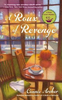 A Roux of Revenge - Book #3 of the Soup Lover's Mystery