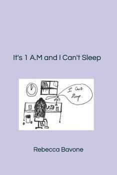 Paperback It's 1 A.M and I Can't Sleep Book