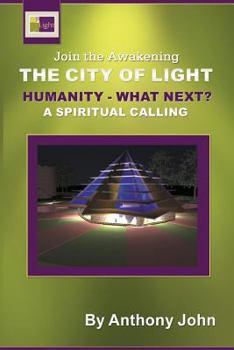 Paperback The City of Light: Humanity What Next? Book