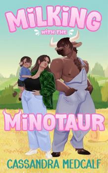 Paperback Milking with the Minotaur: A Minnetaur Dairy Romance Book