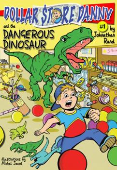 Paperback Dollar Store Danny & the Dangerous Dinosaur (#1) Book
