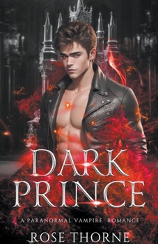Paperback Dark Prince: A Paranormal Vampire Romance Book