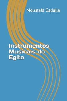 Paperback Instrumentos Musicais do Egito [Portuguese] Book