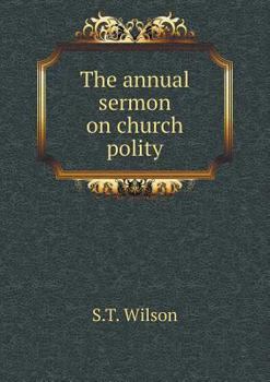 Paperback The annual sermon on church polity Book