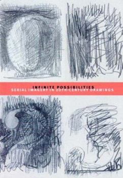 Paperback Infinite Possibilities: Serial Imagery in 20th-Century Drawings Book