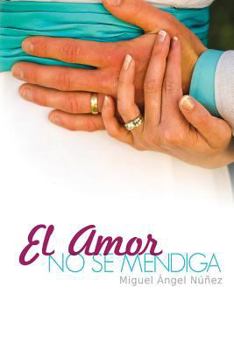 Paperback El amor no se mendiga [Spanish] Book