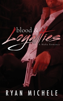 Paperback Blood & Loyalties: A Mafia Romance Book