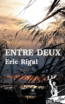 Paperback Entre deux [French] Book