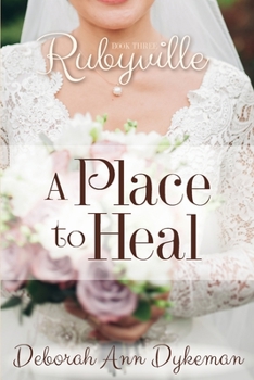 Paperback Rubyville: A Place to Heal, Book 3 Book