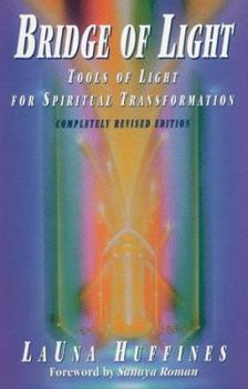 Paperback Bridge of Light: Tools of Light for Spiritual Transformation Book