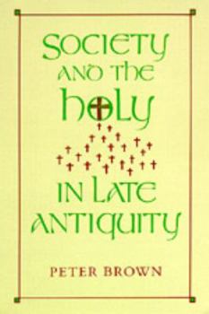 Paperback Society and the Holy in Late Antiquity Book