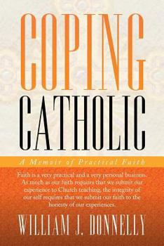 Paperback Coping Catholic: A Memoir of Practical Faith Book