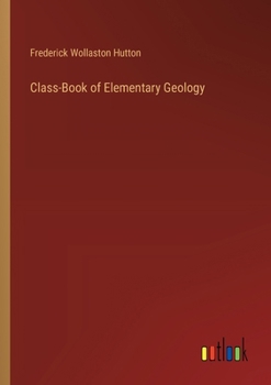 Paperback Class-Book of Elementary Geology Book