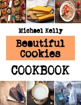 Paperback Beautiful Cookies: Healthy Breakfast Cookie Recipes Book