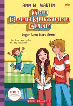 Paperback Logan Likes Mary Anne! (the Baby-Sitters Club #10): Volume 10 Book