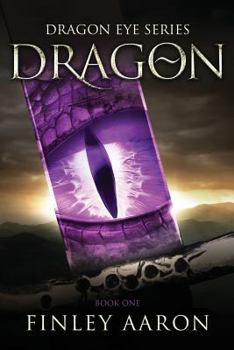 Dragon - Book #1 of the Dragon Eye