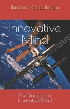 Paperback Innovative Mind: The Diary of an Innovative Mind Book