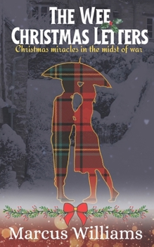 Paperback The Wee Christmas Letters: Christmas miracles in the midst of war Book