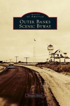 Outer Banks Scenic Byway - Book  of the Images of America: North Carolina