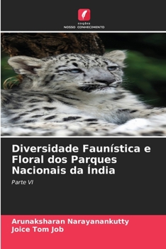 Diversidade Faunística e Floral dos Parques Nacionais da Índia: Parte VI