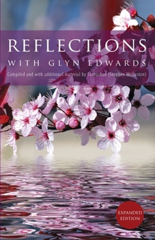 Paperback Reflections with Glyn Edwards: Compiled and with additional material by Santoshan (Stephen Wollaston) Book