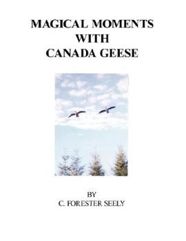 Paperback Magical Moments with Canada Geese Book