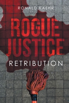 Paperback Rogue Justice: Retribution Book