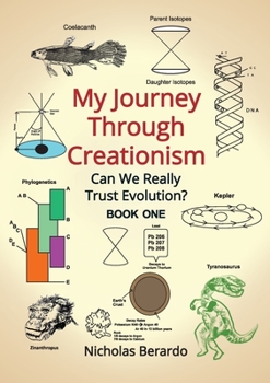 Paperback My Journey through Creationism: Can we really trust evolution [Large Print] Book