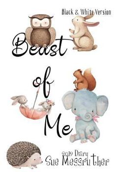 Paperback Beast of Me - Black and White Version Book