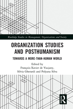 Paperback Organization Studies and Posthumanism: Towards a More-than-Human World Book