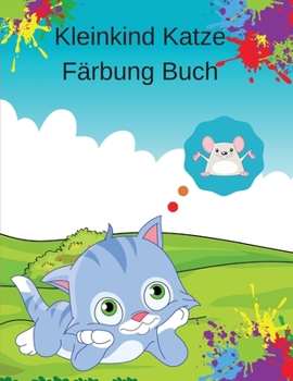 Kleinkind Katze Färbung Buch: Niedliche Katzen mit lustigen und einfachen Bildern. Zwei Katze Seite Färbung Buch.