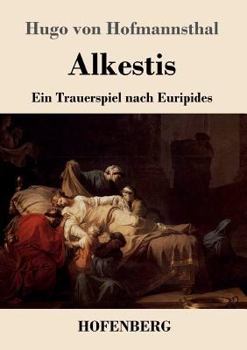 Paperback Alkestis: Ein Trauerspiel nach Euripides [German] Book