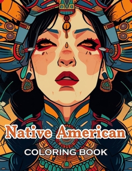 Paperback Native American Coloring Book: Unique and Beautiful Designs for All Fans Book
