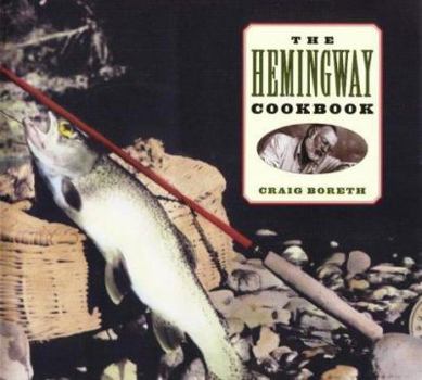 Hardcover The Hemingway Cookbook Book