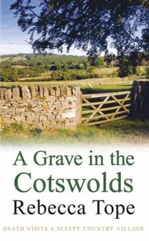 A Grave in the Cotswolds - Book #5 of the Drew Slocombe