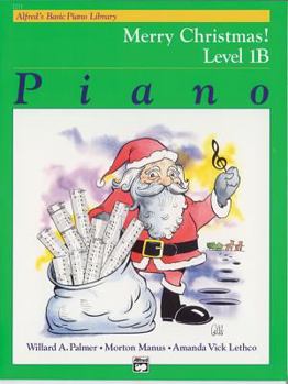 Paperback Alfred's Basic Piano Library Merry Christmas!, Bk 1B (Alfred's Basic Piano Library, Bk 1B) Book