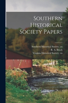 Paperback Southern Historical Society Papers; 27 Book