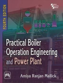 Paperback Practical Boiler Operation Enggineering And Power Plant 4Th Edition Book