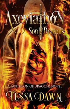 Paperback Axeviathon - Son of Dragons: A Pantheon of Dragons Novel Book