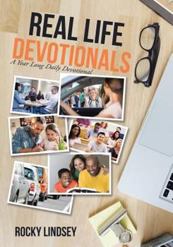 Paperback Real Life Devotionals: A Year Long Daily Devotional Book