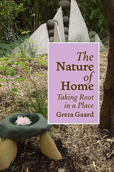 Paperback The Nature of Home: Taking Root in a Place Book