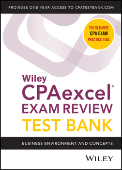Paperback Wiley's CPA Jan 2022 Test Bank: Business Environment and Concepts (1-Year Access) Book