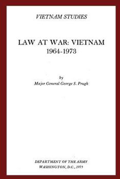 Law at War: Vietnam, 1964-1973 - Book  of the Vietnam Studies
