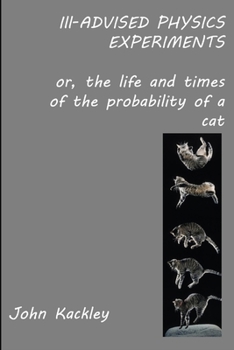 Paperback Ill-advised Physics Experiments Book